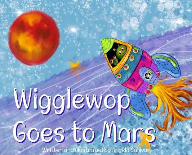 Cover image for Wigglewop Goes to Mars