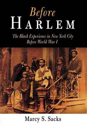 Before Harlem: The Black Experience in New York City Before World War I