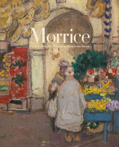 Cover image for Morrice: The A.K. Prakash Collection in Trust to the Nation