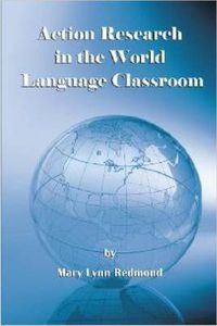 Cover image for Action Research in World Language Classroom