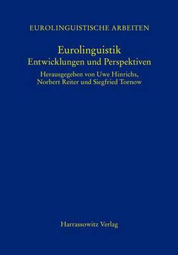 Cover image for Eurolinguistik: Entwicklungen Und Perspektiven Akten Der Internationalen Tagung Vom 30.9.-2.10.2007 in Leipzig