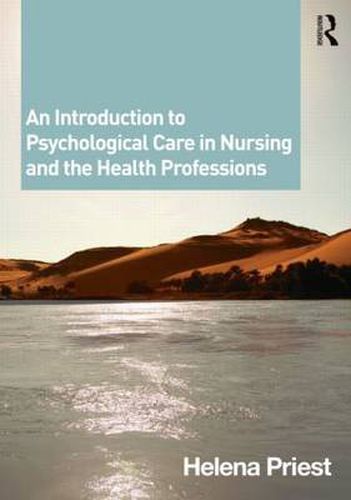 Cover image for An Introduction to Psychological Care in Nursing and the Health Professions