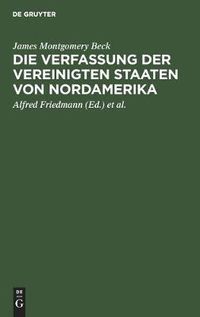 Cover image for Die Verfassung Der Vereinigten Staaten Von Nordamerika: Was War, Was Ist - Was Wird?