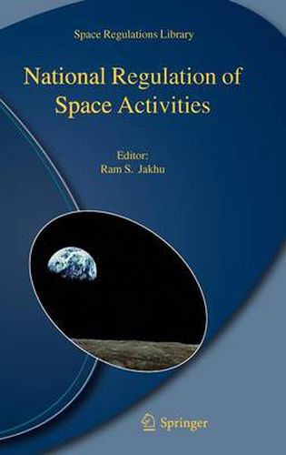 Cover image for National Regulation of Space Activities