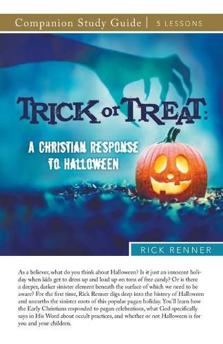 Trick or Treat Study Guide: A Christian Response to Halloween