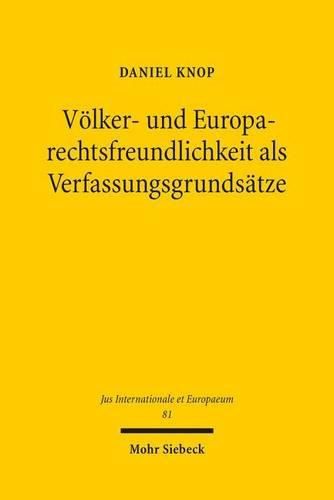 Cover image for Voelker- und Europarechtsfreundlichkeit als Verfassungsgrundsatze