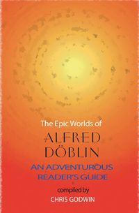 Cover image for The The Epic Worlds of Alfred Doblin