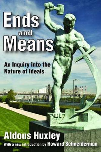 Cover image for Ends and Means: An Inquiry into the Nature of Ideals