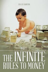 Cover image for The Infinite Rules to Money: Part 1