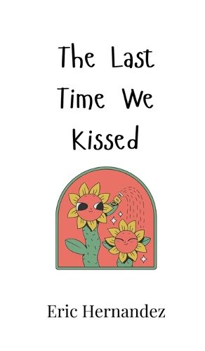 Cover image for The Last Time We Kissed
