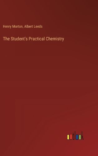 Cover image for The Student's Practical Chemistry