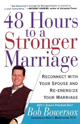 Cover image for 48 Hours to a Stronger Marriage: Reconnect with Your Spouse and RE-Energize Your Marriage