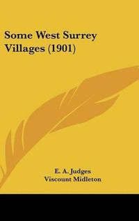 Cover image for Some West Surrey Villages (1901)