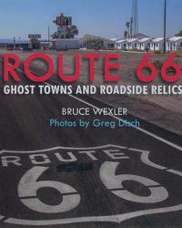 Cover image for Route 66: Ghost Towns and Roadside Relics