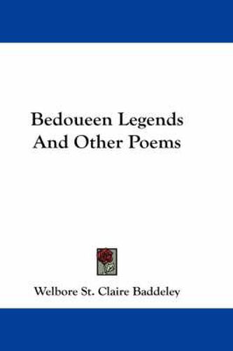 Bedoueen Legends and Other Poems