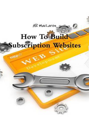 Cover image for How To Build Subscription Websites