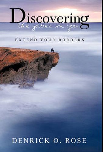 Cover image for Discovering the Jabez in You: Extend Your Borders