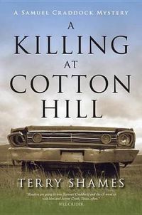 Cover image for A Killing At Cotton Hill: A Samuel Craddock Mystery