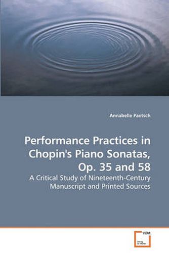 Cover image for Performance Practices in Chopin's Piano Sonatas, Op. 35 and 58