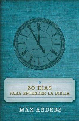 Cover image for 30 dias para entender la Biblia