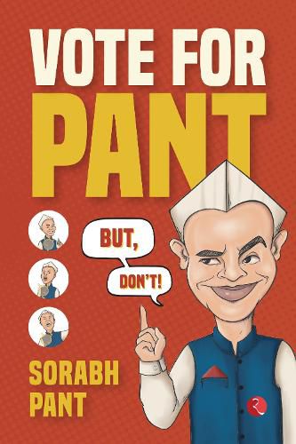 Cover image for VOTE FOR PANT: But, Don't