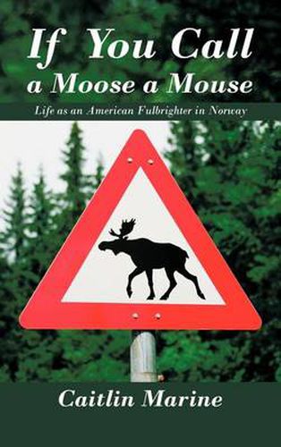 Cover image for If You Call a Moose a Mouse