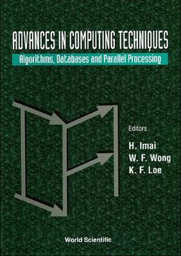 Cover image for Advances In Computing Techniques: Algorithms, Databases And Parallel Processing