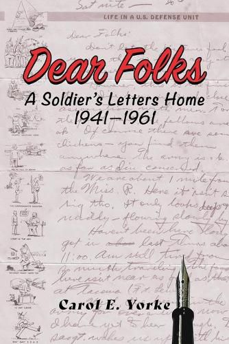 Cover image for Dear Folks: A Soldier's Letters Home 1941-1961