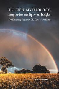 Cover image for Tolkien, Mythology, Imagination and Spiritual Insight