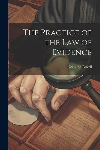 Cover image for The Practice of the Law of Evidence