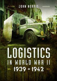 Cover image for Logistics in World War II: 1939-1942