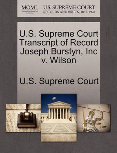 Cover image for U.S. Supreme Court Transcript of Record Joseph Burstyn, Inc V. Wilson