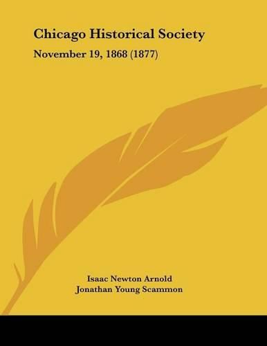 Chicago Historical Society: November 19, 1868 (1877)