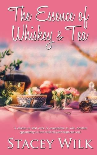 Cover image for The Essence of Whiskey and Tea