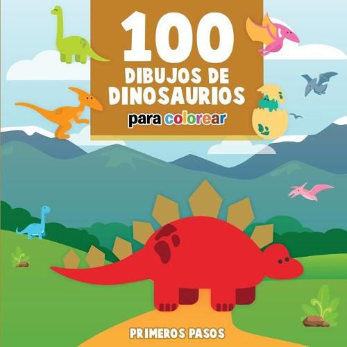 Cover image for 100 Dibujos de Dinosaurios para colorear: Libro Infantil para Pintar