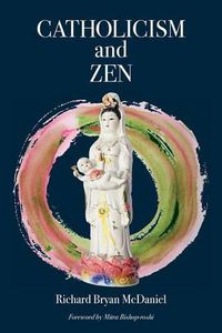 Cover image for Catholicism and Zen