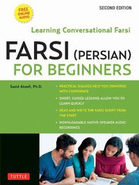 Cover image for Farsi (Persian) for Beginners: Learning Conversational Farsi - Second Edition (Free Downloadable Audio Files Included)