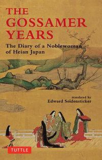 Cover image for The Gossamer Years: The Diary of a Noblewoman of Heian Japan