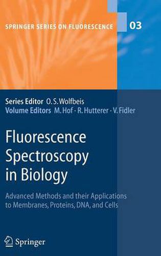 Cover image for Fluorescence Spectroscopy in Biology: Advanced Methods and their Applications to Membranes, Proteins, DNA, and Cells