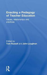 Cover image for Enacting a Pedagogy of Teacher Education: Values, Relationships and Practices