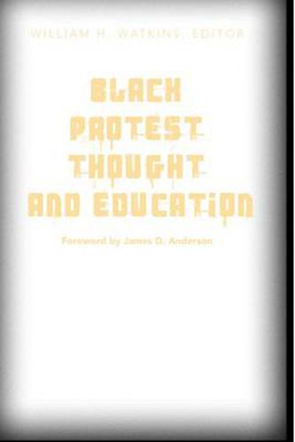 Cover image for Black Protest Thought and Education