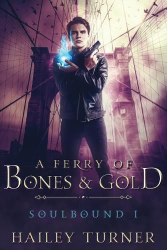 Cover image for A Ferry of Bones & Gold