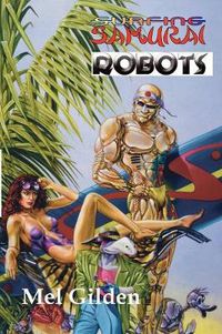Cover image for Surfing Samurai Robots