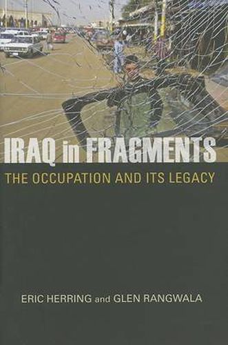 Cover image for Iraq in Fragments: The Occupation and It's Legacy