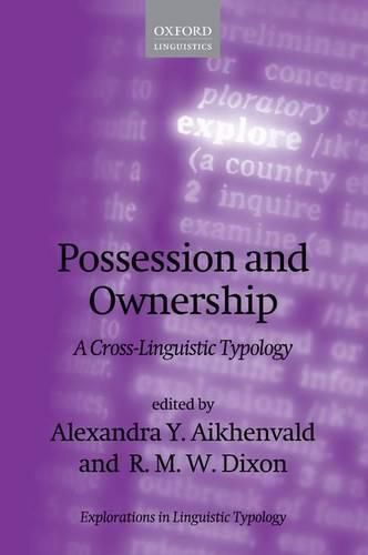 Possession and Ownership: A Cross-Linguistic Typology