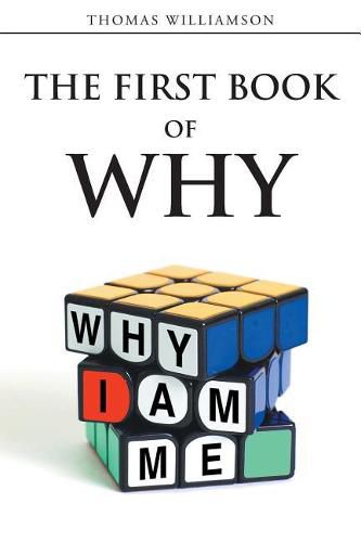 Cover image for The First Book of Why - Why I Am Me!
