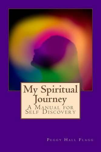 Cover image for My Spiritual Journey: A Manual for Self Discovery