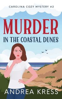 Cover image for Murder in the Coastal Dunes