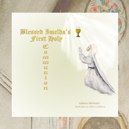 Cover image for Blessed Imelda's First Holy Communion