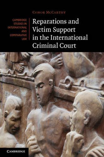 Cover image for Reparations and Victim Support in the International Criminal Court